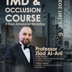TMD & Occlusion – Advanced Course Prof. Dr. Ziad Al-Ani
